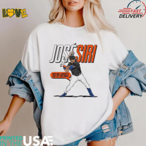 Hey Jose Siri knock it out of the Park shirt