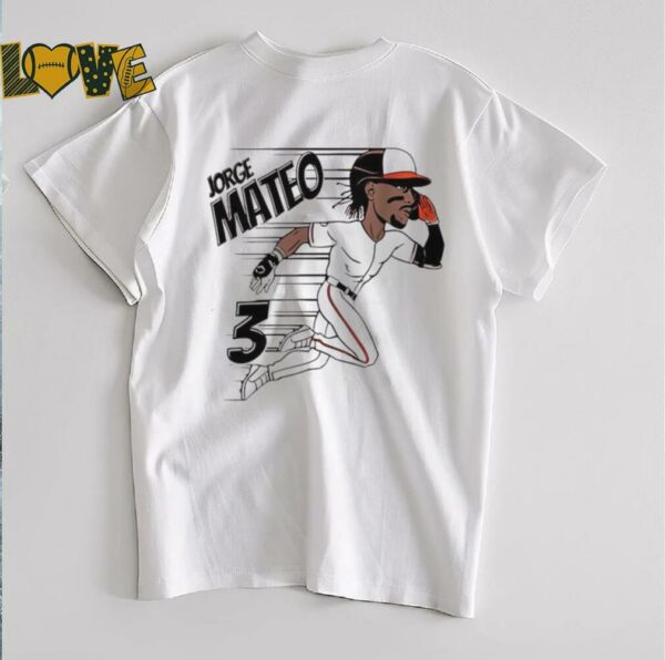 Jorge Mateo Baltimore Orioles speed shirt