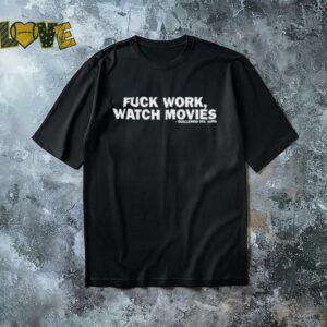 Beyond fest fuck work watch movies guillermo del toro shirt