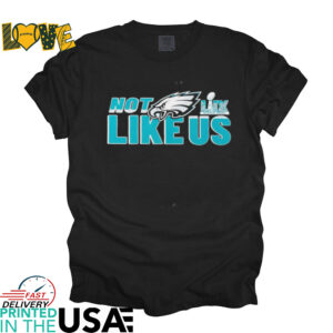 Philadelphia Eagles Super Bowl LIX not like us shirt