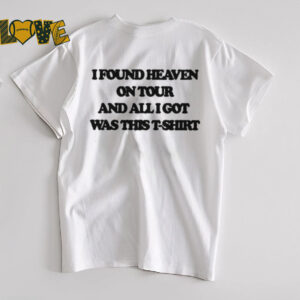 Conan Gray I Found Heaven On Tour And All I Got Was This T Shirt Shirts