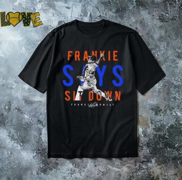 Frankie Montas says sit down signature shirt