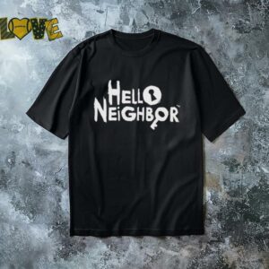 Hello neighbor shirt