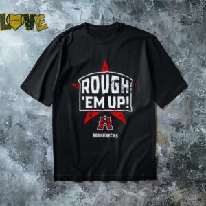 Houston Roughnecks UFL Rough ‘Em Up shirt