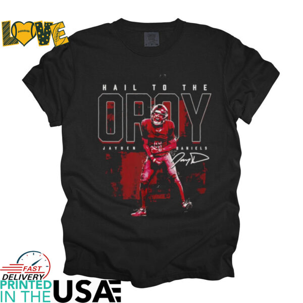 Jayden Daniels hail to the oroy Washington Commanders signature shirt