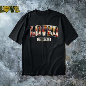 Jesus loved John 3 16 shirt