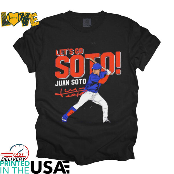 Juan Soto let’s go soto New York Mets signature shirt