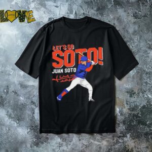 Juan Soto let’s go soto New York Mets signature shirt