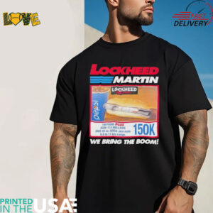 Lockheed martin we bring the boom shirt