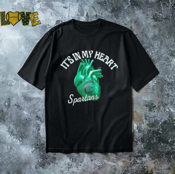 Michigan State Spartans it’s in my heart shirt