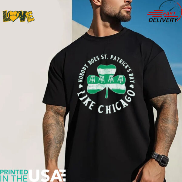 Official Nobody Does St. Patrick’s Day Like Chicago Shirt