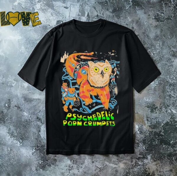 Official Psychedelic Porn Crumpets Tour 2024 Owl Cat T Shirts