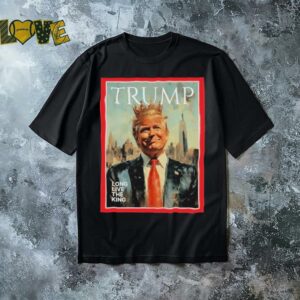 Official Trump Long Live The King Shirt