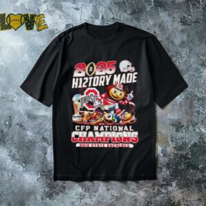 Ohio State Buckeyes 2025 history made CFP national champions shirt