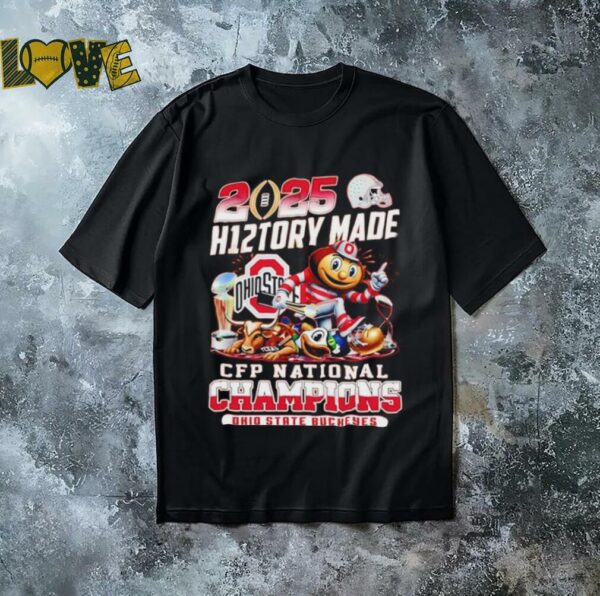 Ohio State Buckeyes 2025 history made CFP national champions shirt