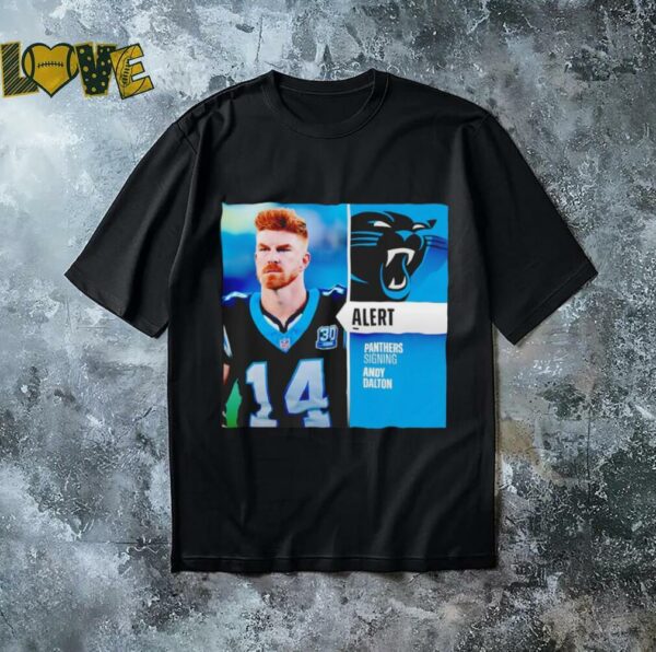 Panthers signing Andy Dalton shirt