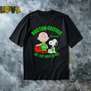 Peanuts Boston Celtics forever not just when we win shirt