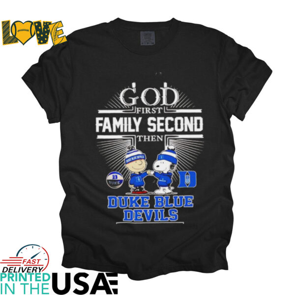 Peanuts God first family second then Duke Blue Devils basketball shirt