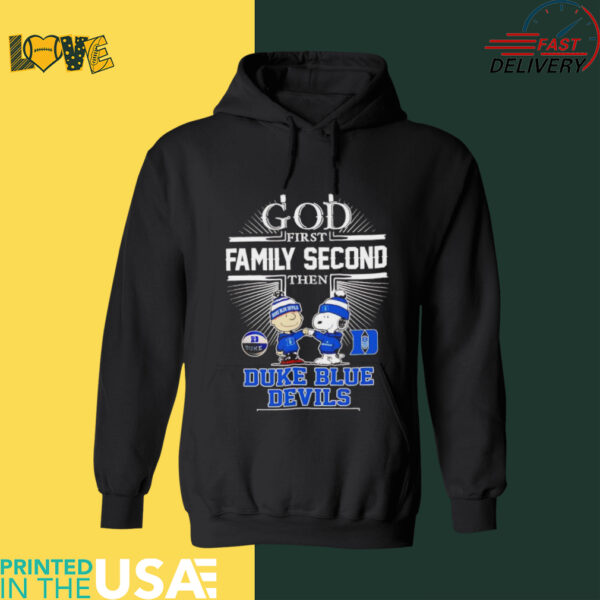 Peanuts God first family second then Duke Blue Devils basketball shirt