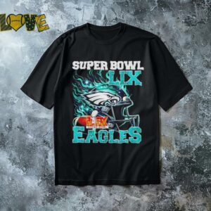 Philadelphia Eagles Super Bowl 2025 LIX Champions helmet on fire shirt