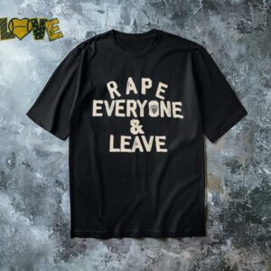 Rape everyone and leave shirt