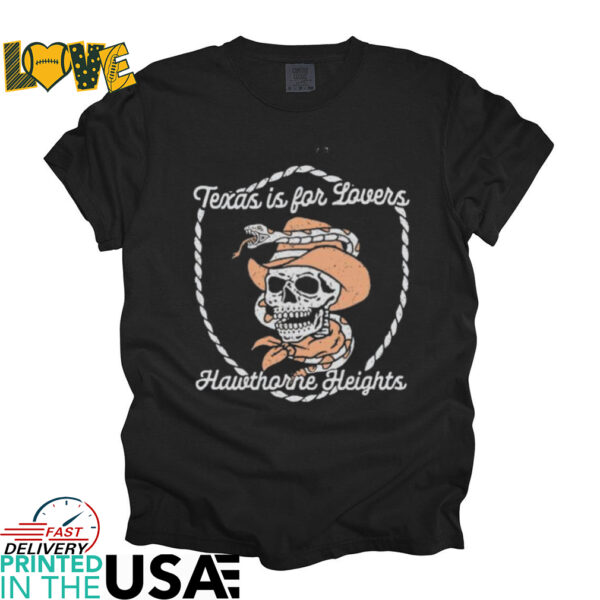 Skull Texas is for lovers hawthorne heights shirt