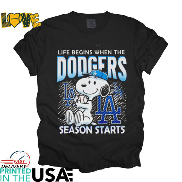 Snoopy life begins when the Dodgers season starts shirt