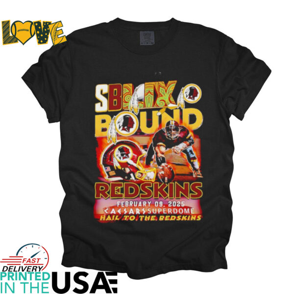 Super Bowl LIX bound Redskins caesars superdome shirt