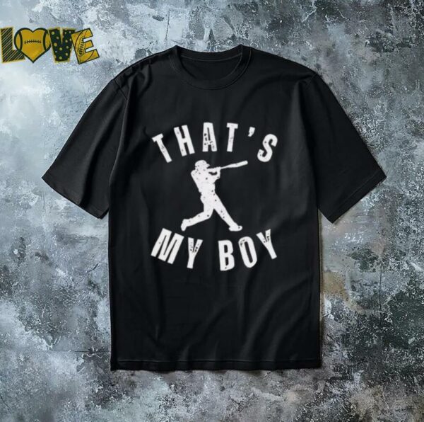 That’s my boy baseball shirt