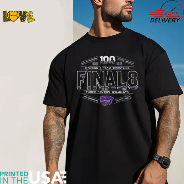 Three Rivers Wildcats 2025 MHSAA division 2 team wrestling final 8 shirt