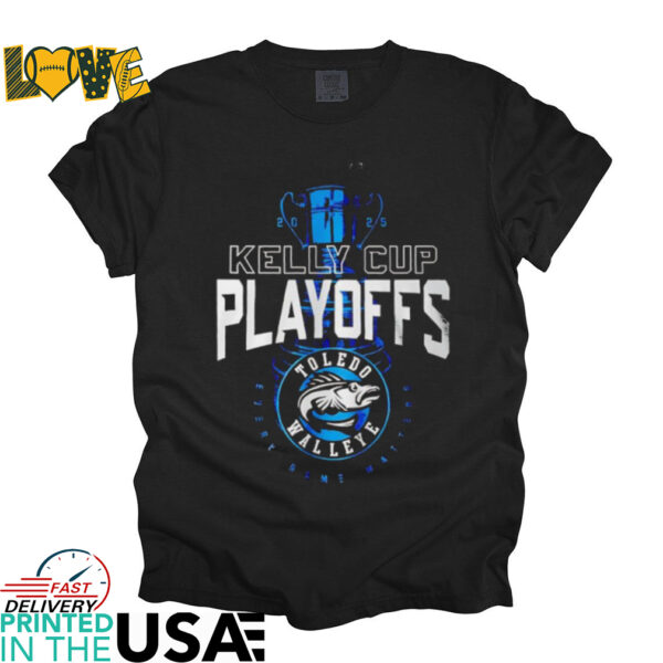 Toledo Walleye 2025 Playoff Kelly Cup shirt