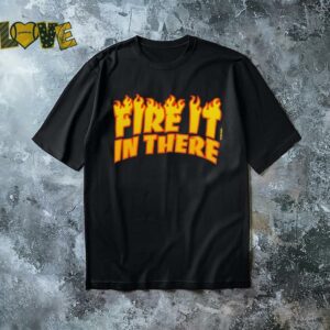 Vegas Matt Fire It In There Flames T Shirts