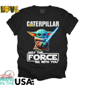 Yoda Caterpillar may the force be with you shirt