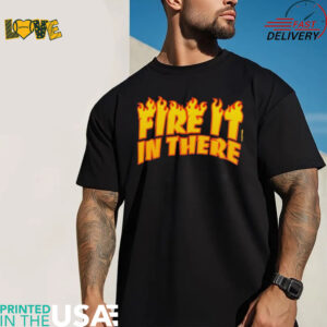 Vegas Matt Fire It In There Flames T Shirts