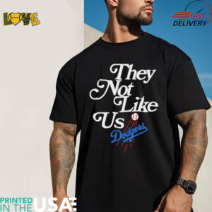 Los Angeles Dodgers they not like us shirt