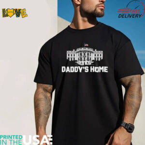 White House daddy’s home shirt