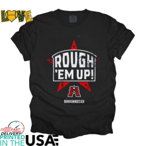 Houston Roughnecks UFL Rough ‘Em Up shirt