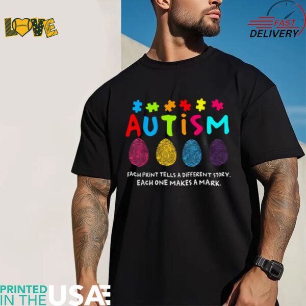 Each Print Tells A Different Story Fingerprint Autism shirt T Shirt